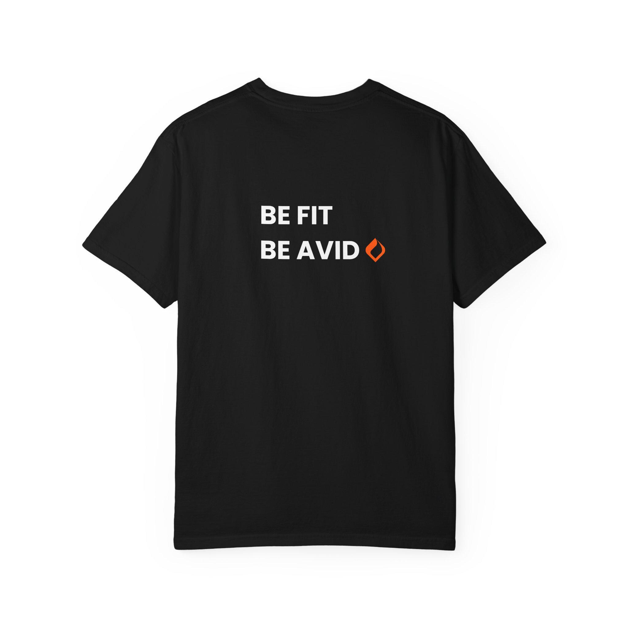 Be Fit Be Avid T-Shirt
